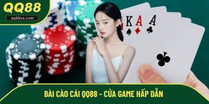 Bài Cào Cái QQ88 - Cửa Game Hấp Dẫn Không Thể Bỏ Qua