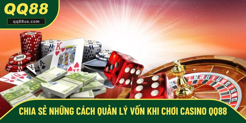 Bật mí 3 mẹo quản lý vốn cược casino hiệu quả Bật mí 3 mẹo quản lý vốn cược casino hiệu quả