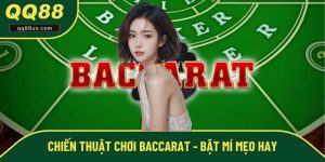Chiến Thuật Chơi Baccarat - Bật Mí Mẹo Cược Hữu Ích