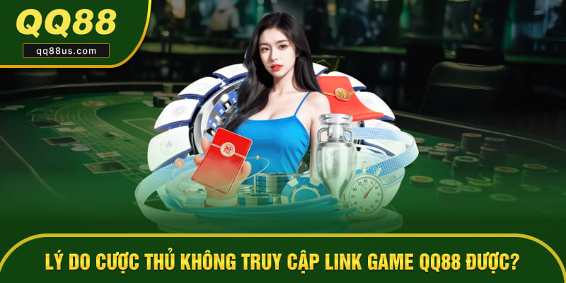 Nguyên nhân người chơi không truy cập được trang game Nguyên nhân người chơi không truy cập được trang game