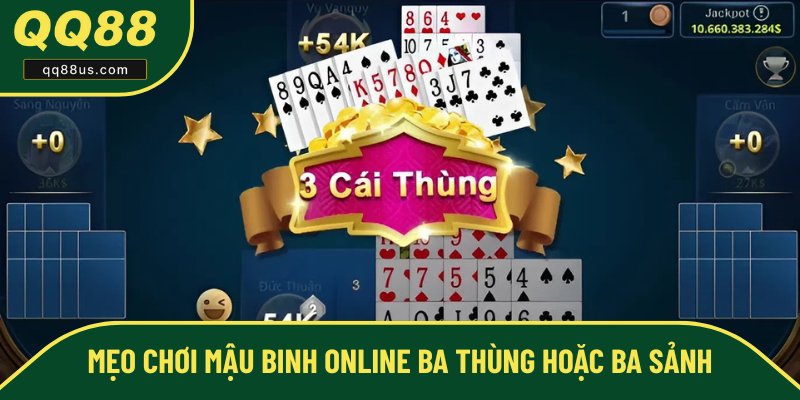 Chiến thuật ba thùng hoặc sảnh dễ thắng lớn Chiến thuật ba thùng hoặc sảnh dễ thắng lớn