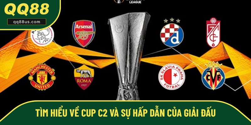 Giới thiệu tổng quan về kèo cup c2 Giới thiệu tổng quan về kèo cup c2