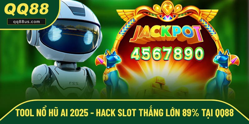 Tool Nổ Hũ AI 2025 - Hack Slot Thắng Lớn 89% Tại QQ88