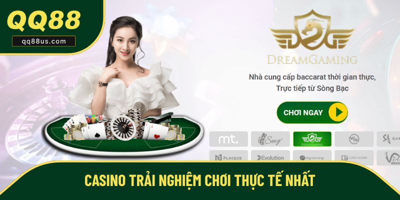 Casino giúp người chơi trải nghiệm chế độ chơi thực tế nhất