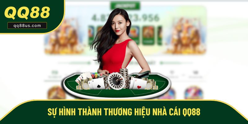 Sự hình thành thương hiệu nhà cái QQ88
